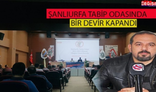 Şanlıurfa Tabip Odası Başkanı değişti!