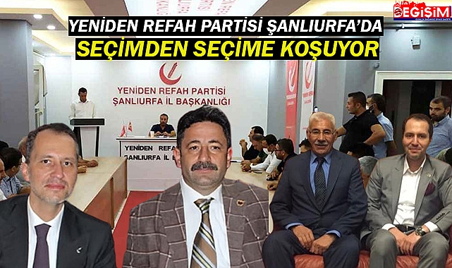 Yeniden Refah Partisi Şanlıurfa'da dikiş tutmuyor!