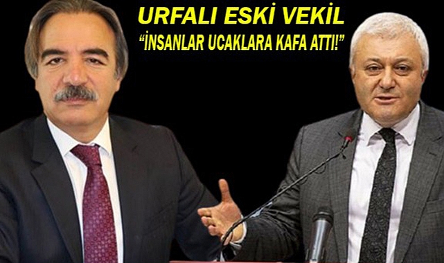 Urfalı vekil 15 Temmuzu  anlattı