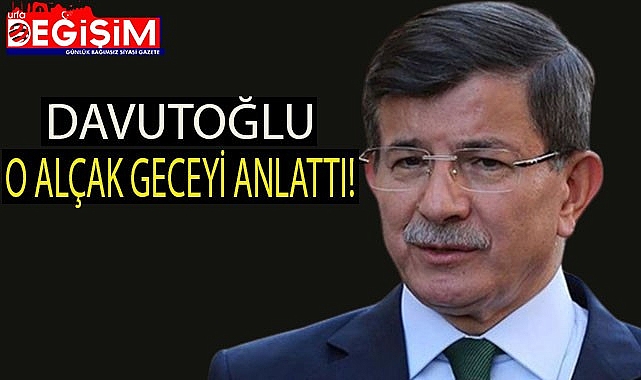 Davutoğlu, çözüm sürecini bitiren olay hakkında konuştu!