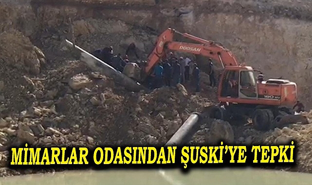 Mimarlar odasından ŞUSKİ'ye tepki