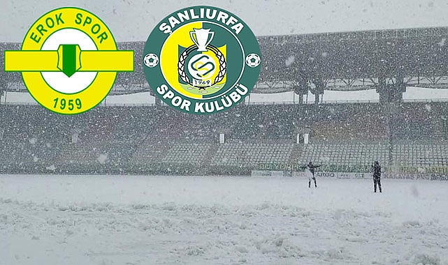 Şanlıurfaspor - Erokspor maçı kar yağışı nedeniyle ertelendi