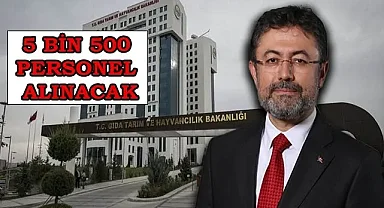 Bakan müjdeyi verdi! 5 bin 500 personel alınacak